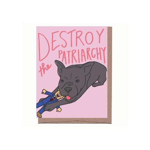 Destroy The Patriarchy Card - Sir Dogwood